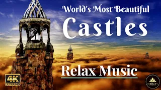 World's Beautiful Castles 4K - Drone Videos | Calm Peaceful Cinematic Music | Medley Relaxation