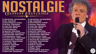 Nostalgie Chansons Françaises ♫🗼Jean François Michael, Claude Barzotti, Joe Dassin, Charles Aznavour