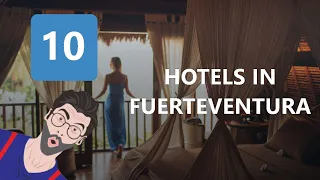 10 Hotels In Fuerteventura