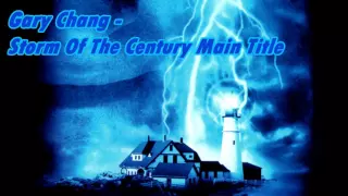 Gary Chang - Storm Of The Century Main Title