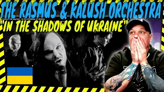 THE RASMUS & THE KALUSH ORCHESTRA " In The Shadows Of Ukraine " [ Reaction ]