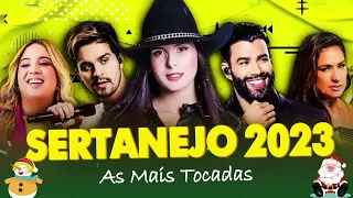 TOP SERTANEJO 2023 ⚡️ AS MELHORES MÚSICAS DO SERTANEJO 2023 | MAIS TOCADAS 2023