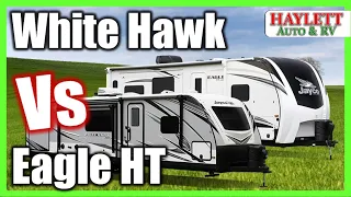 RV COMPARISON White Hawk vs  Eagle HT Jayco Premium Travel Trailers