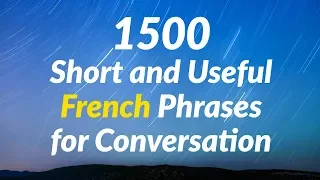 1500 Short and Useful French Phrases for Conversation