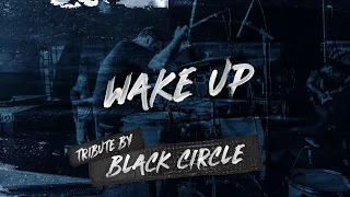 Wake Up - Mad Season (Tribute by Black Circle Live from Legends Live Forever)