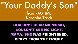 "Your Daddy's Son" from Ragtime - Karaoke Track with Lyrics on Screen