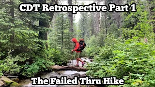 Continental Divide Trail Retrospective Part 1: The Failed Thru Hike | CDT 2022