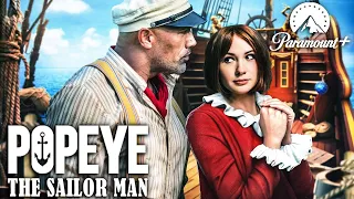 POPEYE THE SAILOR MAN A First Look That Will Change Everything