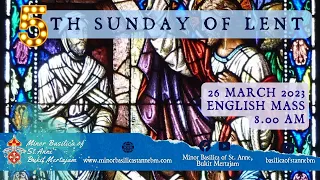 Catholic Sunday Mass in English | 5th Sunday of Lent | 26th March 2023, 8.00am