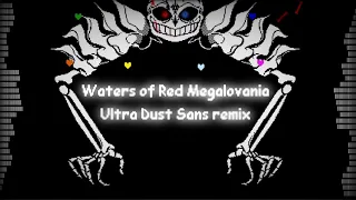 Waters of Red Megalovania 【Dusttale × Ultra Sans Red Megalovania undertale AU Mashup remix】