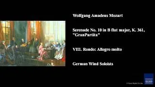 Wolfgang Amadeus Mozart, Serenade No. 10 in B flat major, K. 361, "Gran Partita"