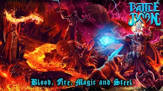BATTLE BORN - 'BLOOD, FIRE, MAGIC AND STEEL' (OFFICIAL FULL ALBUM AUDIO)