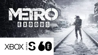 Metro: Exodus - Xbox Series S Gameplay|60FPS