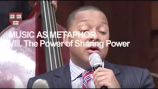 Wynton at Harvard, Chapter 8: The Power of Sharing Power