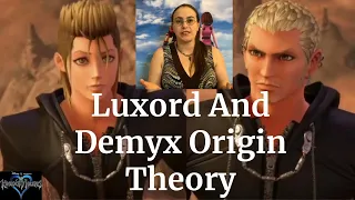 Origin Theory: Luxord and Demyx | Kingdom Hearts & FF Versus XIII Theory