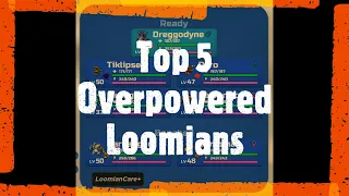 Top 5 Overpowered Loomians in Loomian Legacy