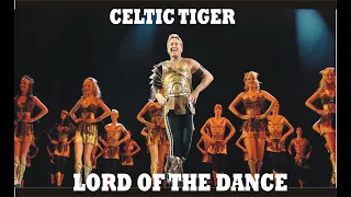 Lord Of The Dance | Celtic Tiger Michael Flatley