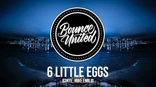 B3nte, Mike Emilio - 6 Little Eggs