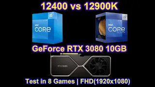 Intel Core i5 12400 vs Core i9 12900K + GeForce RTX 3080 10GB - Test in 8 Games | FHD(1920x1080)