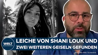 SHANI LOUK: Israelisches Militär findet die Leiche von verschleppter Deutsch-Israelin