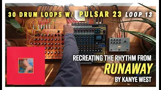 Soma Labs Pulsar 23 Cover - "Runaway'" by Kanye West, Loop 13 out of 30