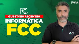 Questões recentes de Informática Banca FCC