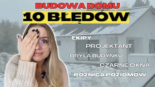 10 błędów, które popełniliśmy przy budowie domu