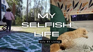 Solo Female Vanlife in Travel Trailer | I want to live a SELFISH life - Living for ME