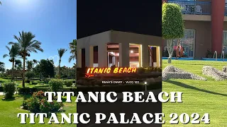Titanic Beach // Titanic Palace 2024 Komplettrundgang alles inkl. Aqua Park