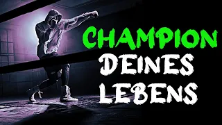 Der CHAMPION deines Lebens!💪 Motivation deutsch