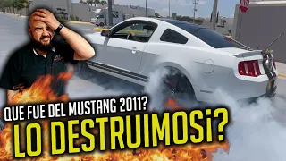 Lo Destruimos??? (Que Fue del #Mustang 2011) Paso a Mejor Vida?!