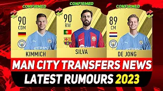 MAN CITY CONFIRMED TRANSFERS & RUMOURS! 💰✅ ft. KIMMICH, BERNARDO SILVA, DE JONG...etc