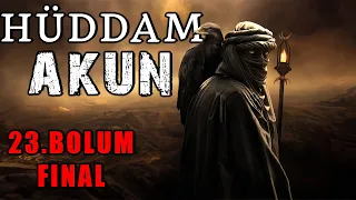 Hüddam Akun 23.Bölüm FİNAL; Muhafız Hüddam | Hüddam Hikayeleri | Cin Hikayesi