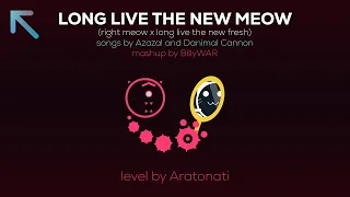 Long Live The New Meow - @billyrobertson3170 (Azazal/Danimal Cannon) | PA Custom Boss Level