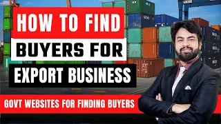 How to Find  Buyers for Export Business | Govt Websites for Finding Buyers By Harsh Dhawan