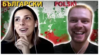 Is Polish similar to Bulgarian? Polish Bulgarian conversation.