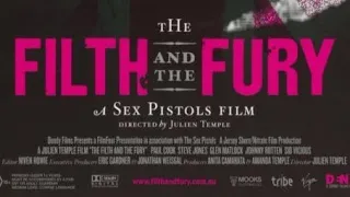 "The Filth And The Fury" :  A Sex Pistols Film by Julien Temple