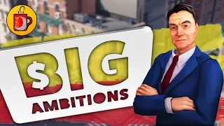 He Works Hard For The Money | Big Ambitions Early Access (Part 1)