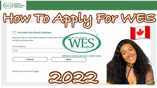 How To Apply For WES For Canada Express Entry in 2022 | Step by Step process to apply for ECA