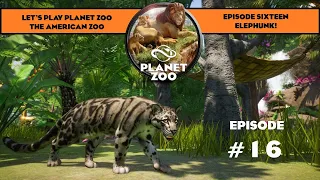 THE AMERICAN ZOO | PLANET ZOO FRANCHISE MODE | EPISODE 16 | ELEPHUNK!