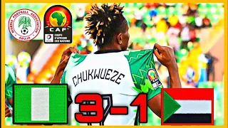 NIGERIA VS SUDAN (3-1) | AFCON 2022 HIGHLIGHTS | POST MATCH REACTION | ELO