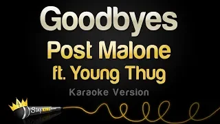 Post Malone ft. Young Thug - Goodbyes (Karaoke Version)