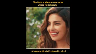 She finds a alternate universe where fat is beauty Super Amazing movie explained hindi