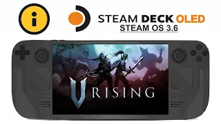 V Rising on Steam Deck OLED with Steam OS 3.6