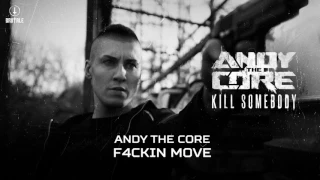 Andy The Core - F4ckin Move (Brutale 033)