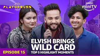 Playground Season 3 Ke Wildcard Contestants!🔥ft. Elvish Yadav |Episode 15 Highlights | Amazon miniTV