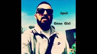 2po2 ft Flori Gone Girl