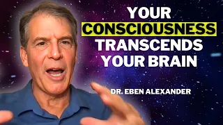 Harvard Neurosurgeon Explains Why Consciousness Is NOT Created By The Brain - Dr Eben Alexander