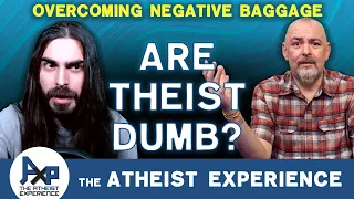 Are Theists Dumber Than Atheists? | Billy-CA | Atheist Experience 25.29