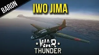 War Thunder - Japanese Bombers over Iwo Jima (Baron Sank My Battleship!)